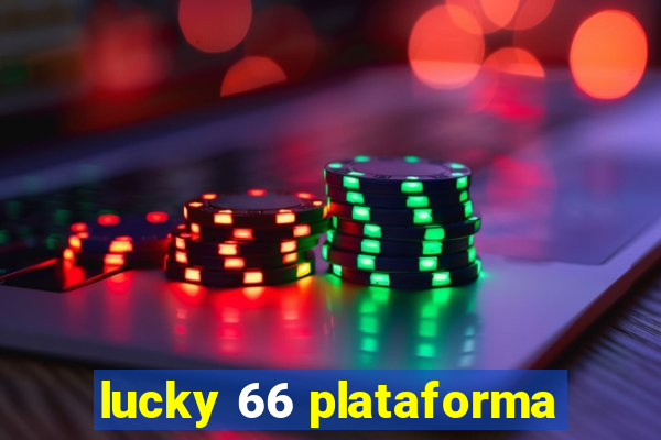 lucky 66 plataforma